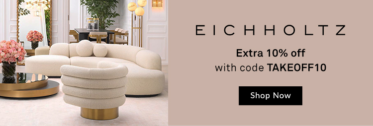 EICHHOLTZ - Extra 10% off with code TAKEOFF10